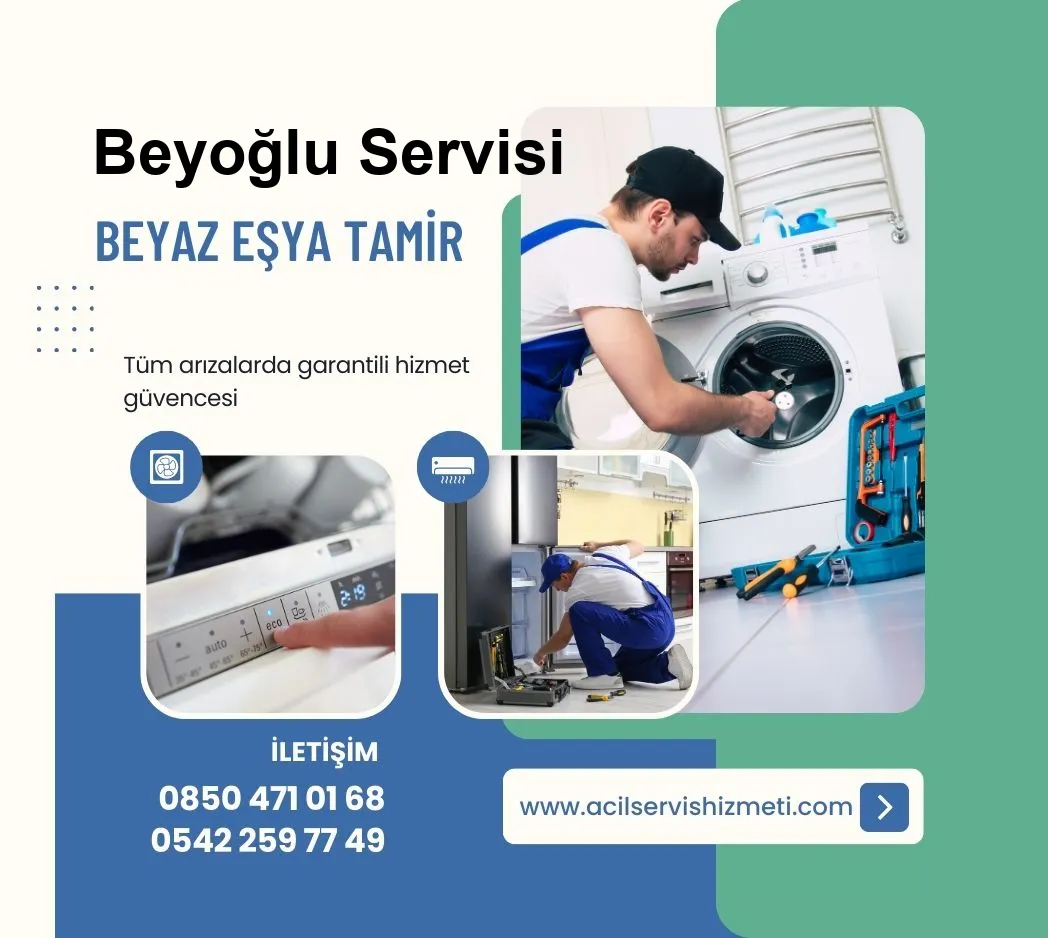 Beyoğlu Amana Beyaz Eşya Tamir Servisi