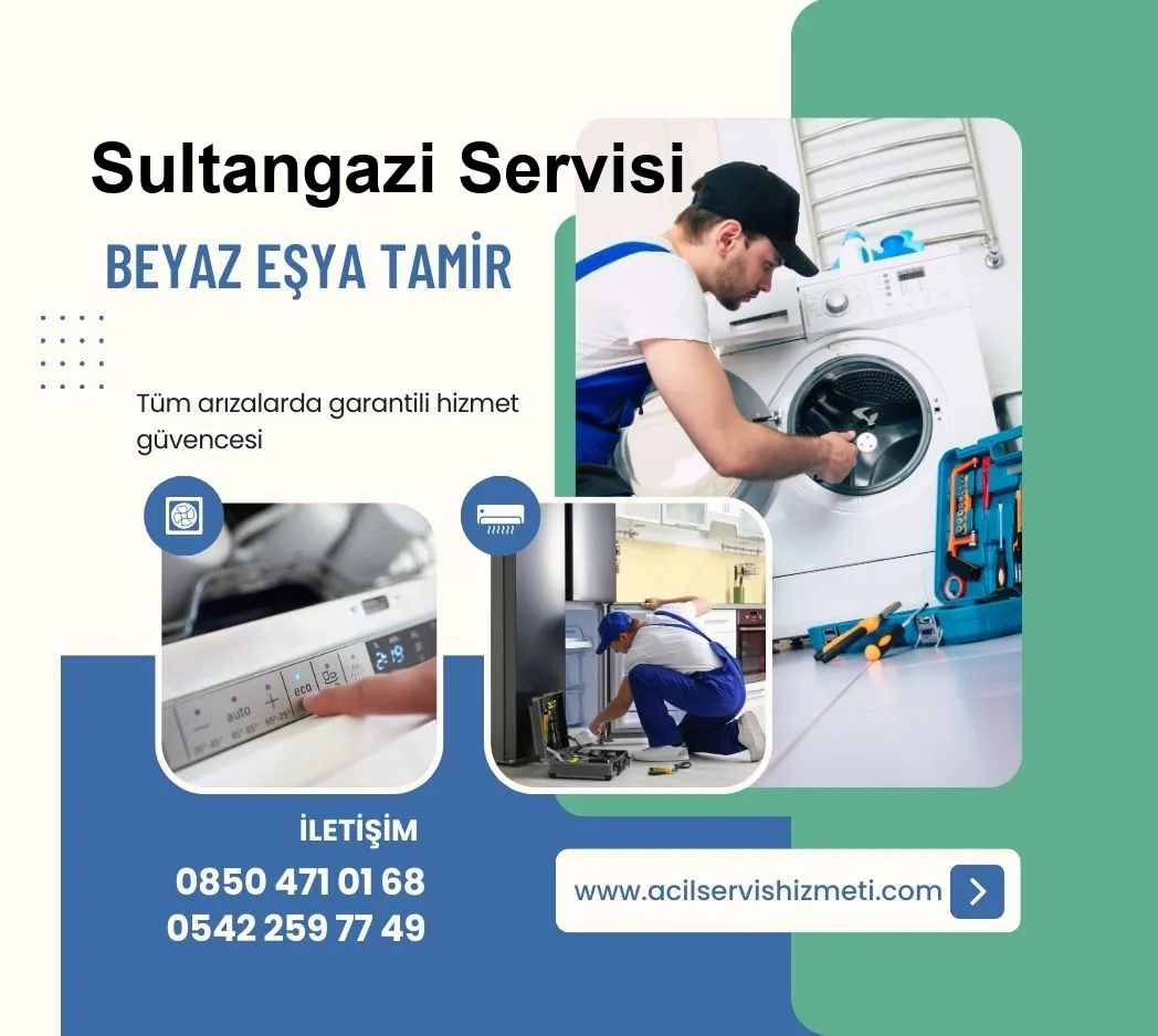 Sultangazi Amana Beyaz Eşya Tamir Servisi